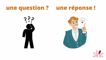 Une question ? une réponse !